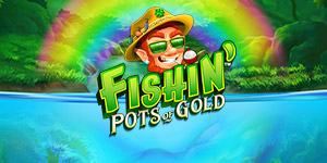 Fishin' Pots Of Gold