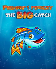 Fishin' Frenzy The Big Catch