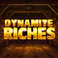 Dynamite Riches