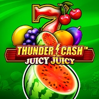 Thunder Cash� - Juicy Juicy
