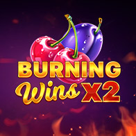 Burning Wins x 2
