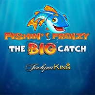 Fishin' Frenzy The Big Catch Jackpot King