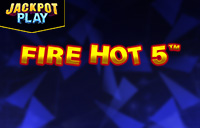 Fire Hot 5 Jackpot Play