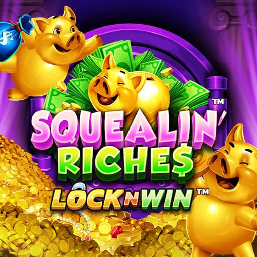 Squealin Riches