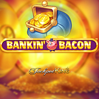 Bankin Bacon Jackpot King