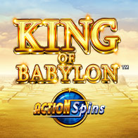 King Of Babylon Action Spins