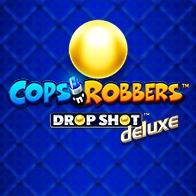 Cops N Robbers Drop Shot deluxe